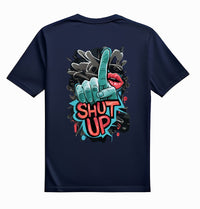 SHUT UP