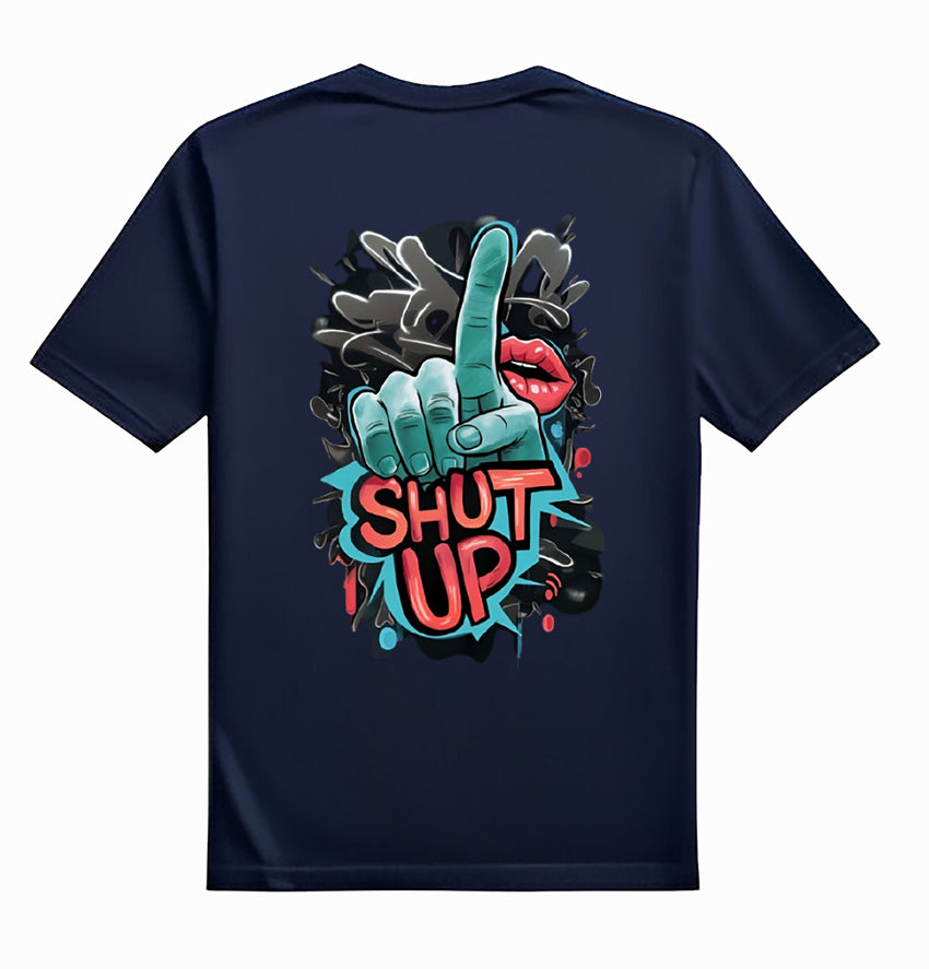 SHUT UP
