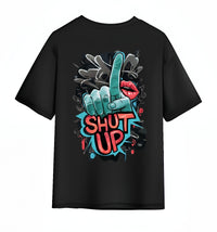 SHUT UP