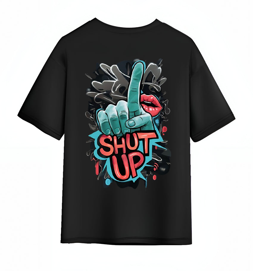 SHUT UP